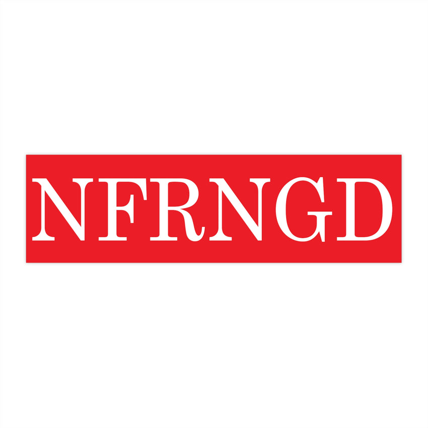 NFRNGD Bumper Sticker